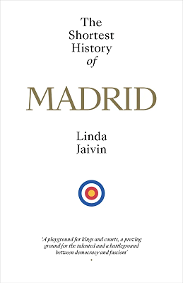 Cover of The Shortest History of Madrid by Linda Jaivin